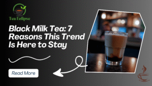 Black Milk Tea: 7 Reasons This Trend Is Here to Stay